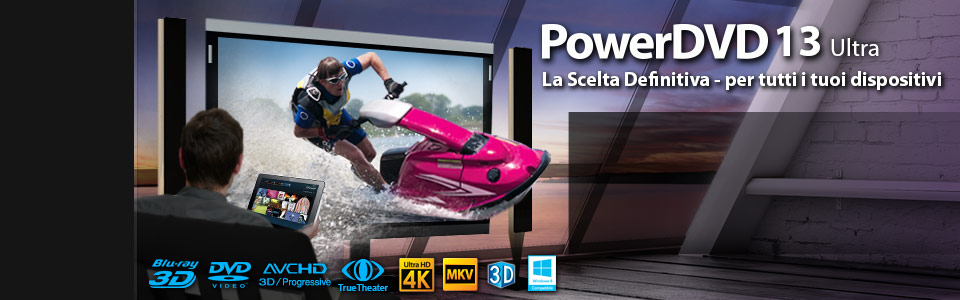 PowerDVD 13 Ultra - Il Media Player Definitivo per Blu-ray, Video 3D e Film in HD